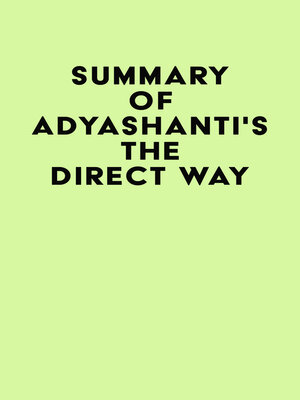 cover image of Summary of Adyashanti's the Direct Way
